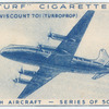 Vickers Viscount 701 (turboprop).