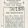 The woodpecker.
