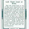Left hand lead at head.