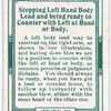 Stopping left hand body lead and being ready to counter with left at head or body.