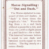 Morse Signalling: "Dot and Dash."