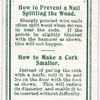 How to prevent a nail splitting the wood.  How to make a cork smaller.