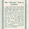 The "Off-side" Rule at Football.