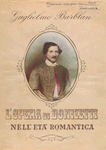 Guglielmo Barblan l'Opera di Donizetti...
