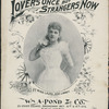Lovers once but strangers now, or, Strangers now but lovers once