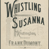 Whistling Susanna