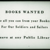 N.Y. Botanic Garden, Bronx Park, "Books Wanted: Give All You Can from Your Bookcase for Our Soldiers and Sailors.  Leave at Any Public Library."