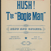 Hush! The bogie man