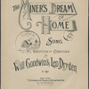 The miner's dream of home