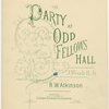 The party at Odd Fellow Hall