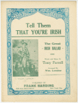 Tell them that you're Irish