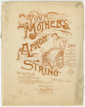 Your mother's apron string