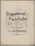 I'll remember and pray for you still