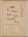 O' Adam ring dem golden bells