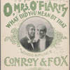 O, Mrs. O'Flarity, what did you mean by that