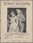 The sweetest story ever told, (tell me, do you love me)