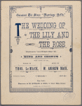 The wedding of the lily and the rose