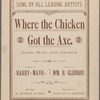 Where the chicken got the axe