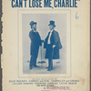 Can't lose me, Charlie