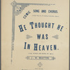 He thought he was in heaven