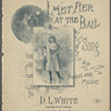 I met her at the ball