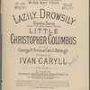 Lazily, drowsily