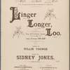 Linger longer, Loo