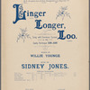 Linger longer, Loo