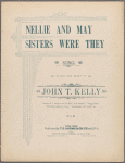 Nellie and May, sisters were they