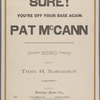 Sure! You're off your base again, Pat McCann