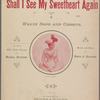 When shall I see my sweetheart again