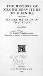 The history of Negro servitude in Illinois