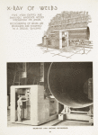 X-Ray of welds: 400,000 volt x-ray machine, self-propelled.