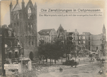 Die Zerstörungen in Ostpreussen : der Marktplatz von Lyck mit der evangelischen Kirche.