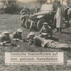 Deutsche Stabsoffiziere auf dem galizisch. Kampfplatze bei der Mittagssuppe. Erbgrossherzog von Oldenburg.