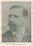 Prof. W. W. Browning, L.L.B., M.D.