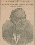 Mr. David Bruce who invented the typecasting machine