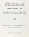 Matheson six-cylinder car: Instruction Book; Matheson Automobile Co.; Factory - Wilkes -Barre, PA.; Main sales office - New York City [Title page].