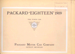Packard "Eighteen" 1909; The town car built entirely in the Packard shops; Packard Motor Car Company, Detroit, Michigan [Title page].