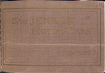 The Jenkins Motor Cars for 1909; [The Jenkins Motor Car Company, Rochester, New York, U.S.A.]; [Front cover.]