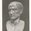 Bust of Julius Cæsar (Scribner Gift, Naples, Farnesian? p. 134).