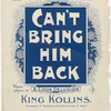 Can't bring him back