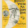 Honey, you'se ma lady love