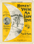 Honey, you'se ma lady love