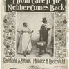 I don't care if yo' nebber comes back