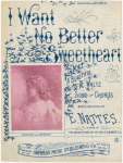 I want no better sweetheart
