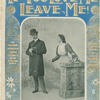 If you love me leave me