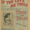 If you love me truly