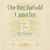 One thing that gold cannot buy