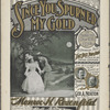 Since you spurned my gold, or, You are the only girl I love